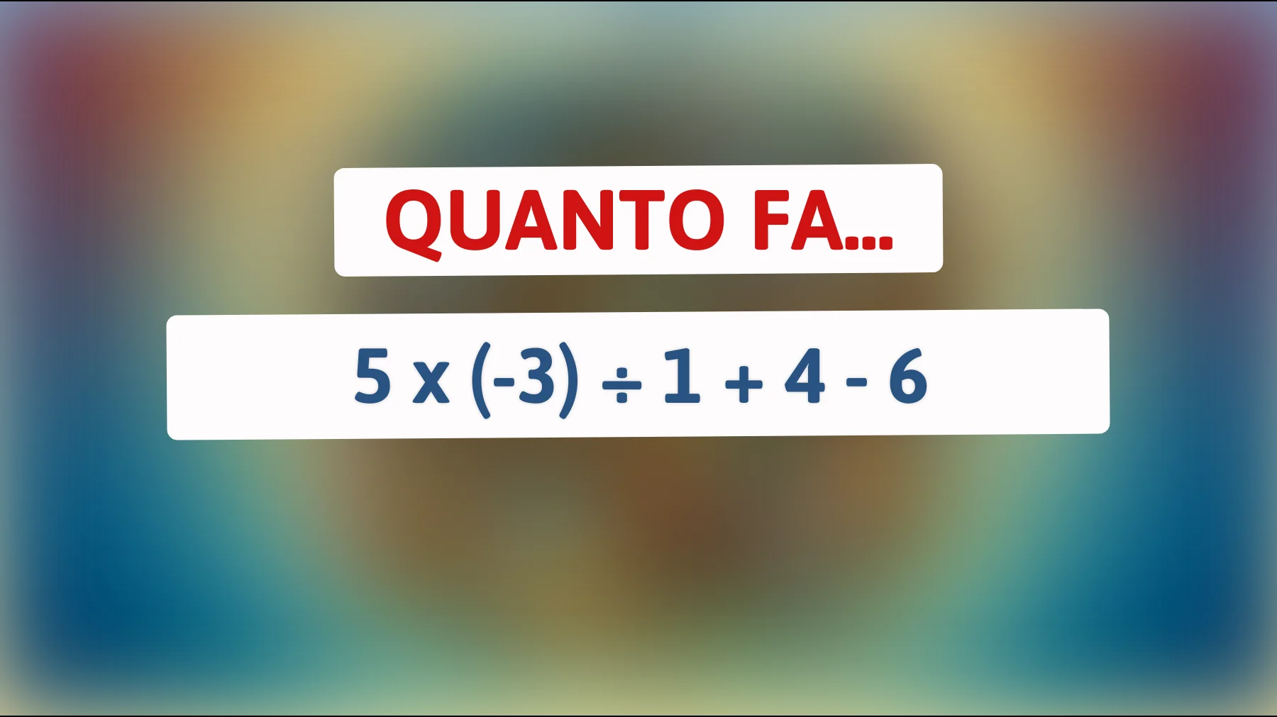 "Solo i veri geni possono risolvere questo indovinello matematico in pochi secondi: hai il coraggio di provarci?""